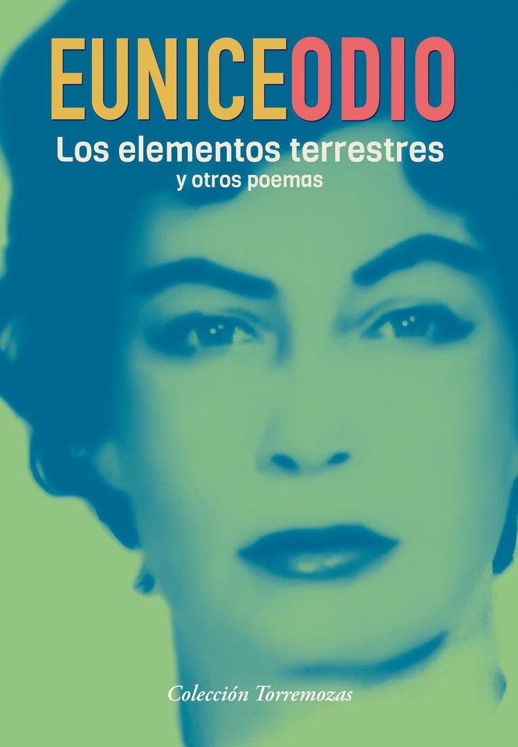 Los elementos terrestres y otros poemas | Odio, Eunice