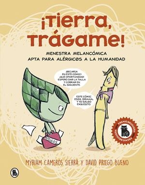 ¡Tierra, Trágame! | Cameros Sierra, Myriam/Priego Bueno, David | Cooperativa autogestionària