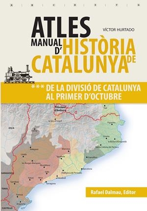ATLES MANUAL D'HISTÒRIA DE CATALUNYA, VOL 3 | Hurtado i Cuevas, Víctor | Cooperativa autogestionària