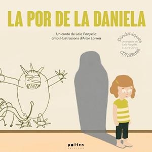 La por de la daniela | Panyella Carbonell, Laia | Cooperativa autogestionària