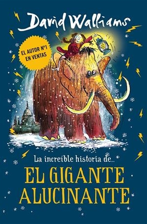 La increíble historia de... El gigante alucinante | Walliams, David | Cooperativa autogestionària