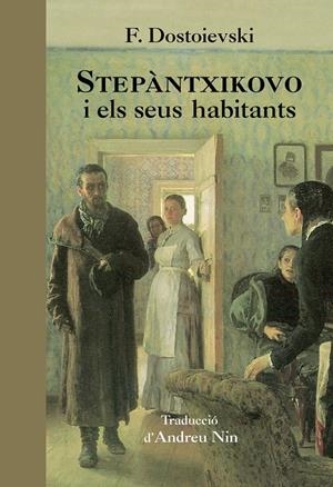 Stepàntxikovo i els seus habitants | Dostoievski, Fiódor | Cooperativa autogestionària