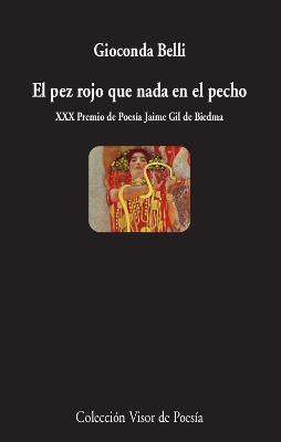 El pez rojo que nada en el pecho | Belli, Gioconda | Cooperativa autogestionària