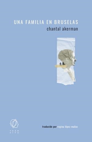 Una familia en Bruselas | Akerman, Chantal | Cooperativa autogestionària