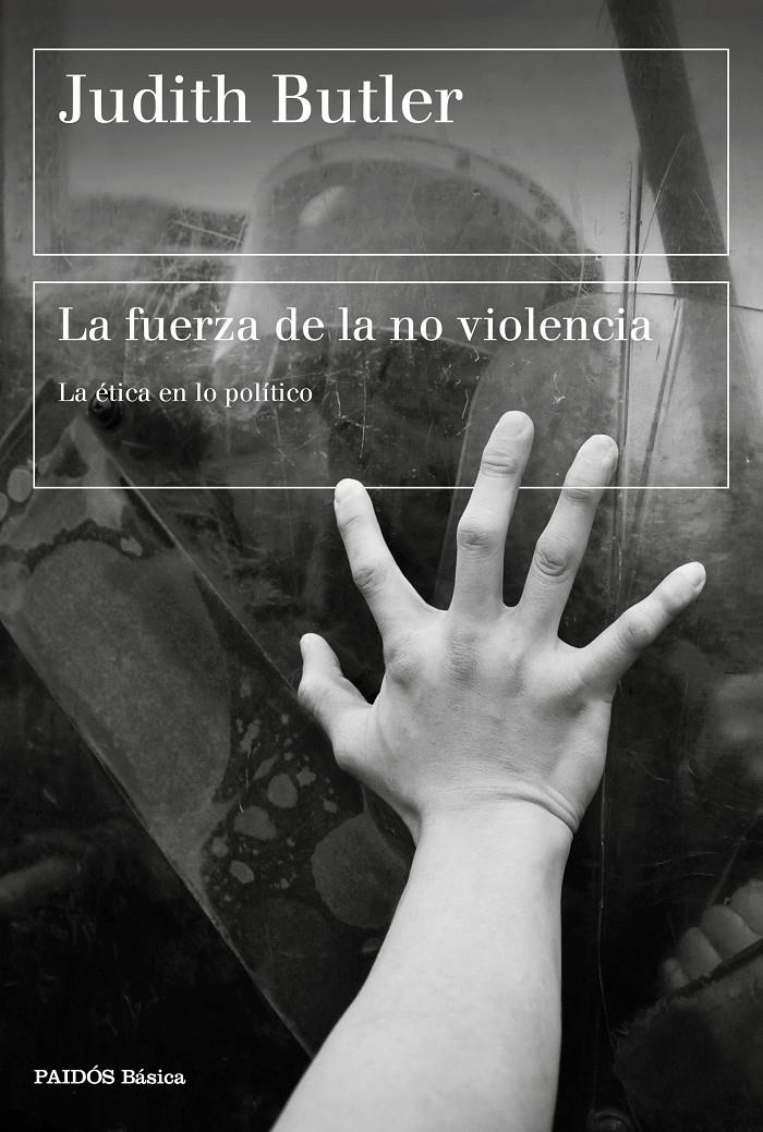 La fuerza de la no violencia | Butler, Judith