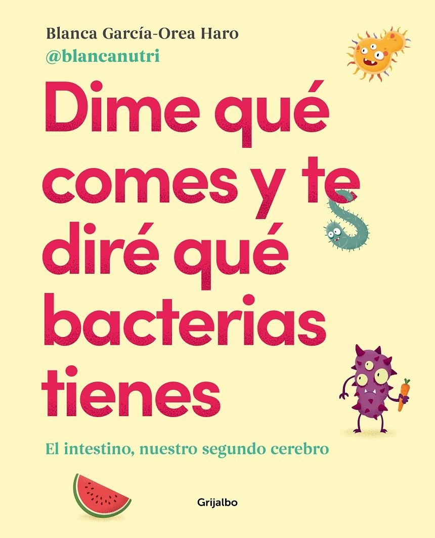 Dime qué comes y te diré qué bacterias tienes | García-Orea Haro (@blancanutri), Blanca
