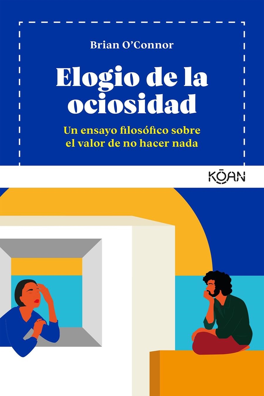 Elogio de la ociosidad | O´Connor, Brian | Cooperativa autogestionària