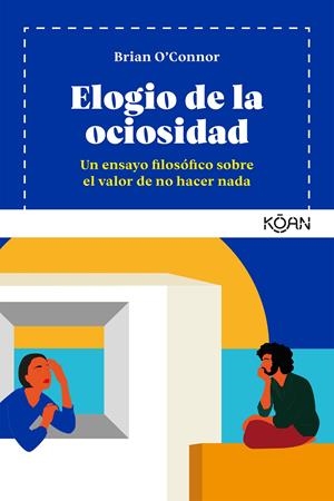 Elogio de la ociosidad | O´Connor, Brian | Cooperativa autogestionària