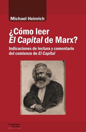 ¿Cómo leer El Capital de Marx? | Heinrich, Michael | Cooperativa autogestionària