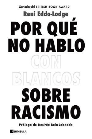 Por qué no hablo con blancos sobre racismo | Eddo-Lodge, Reni | Cooperativa autogestionària