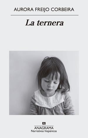 La ternera | Freijo Corbeira, Aurora | Cooperativa autogestionària