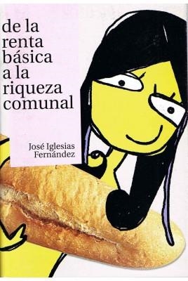 De la renta básica a la riqueza comunal | Iglesias Fernández, José | Cooperativa autogestionària