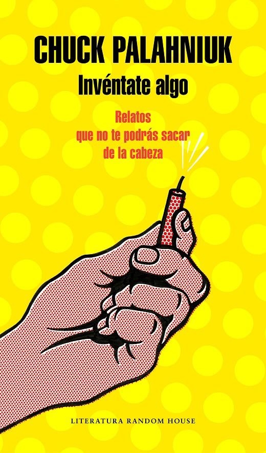 Invéntate algo | Palahniuk, Chuck