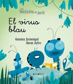 El virus blau | Armengol Morell, Gemma | Cooperativa autogestionària