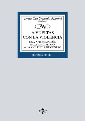 A vueltas con la violencia | San Segundo Manuel, Teresa/Arconada Melero, Miguel Ángel/Fernández Santiago, Pedro/García Picazo, Pa | Cooperativa autogestionària