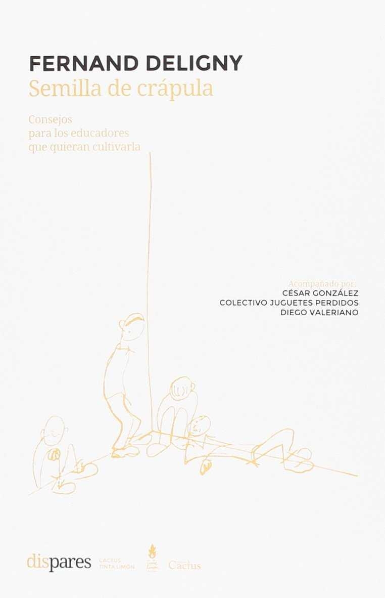 Semilla de crápula | Deligny, Fernand | Cooperativa autogestionària