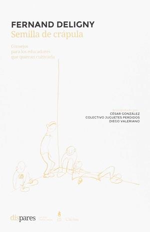 Semilla de crápula | Deligny, Fernand