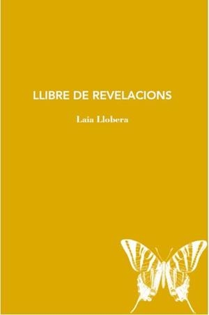Llibre de revelacions | LLOBERA, LAIA | Cooperativa autogestionària