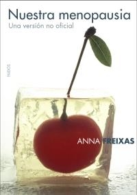 Nuestra menopausia | Freixas, Anna | Cooperativa autogestionària