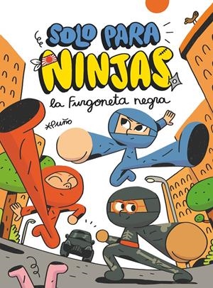 Solo para ninjas 1. La furgoneta negra | Puño | Cooperativa autogestionària
