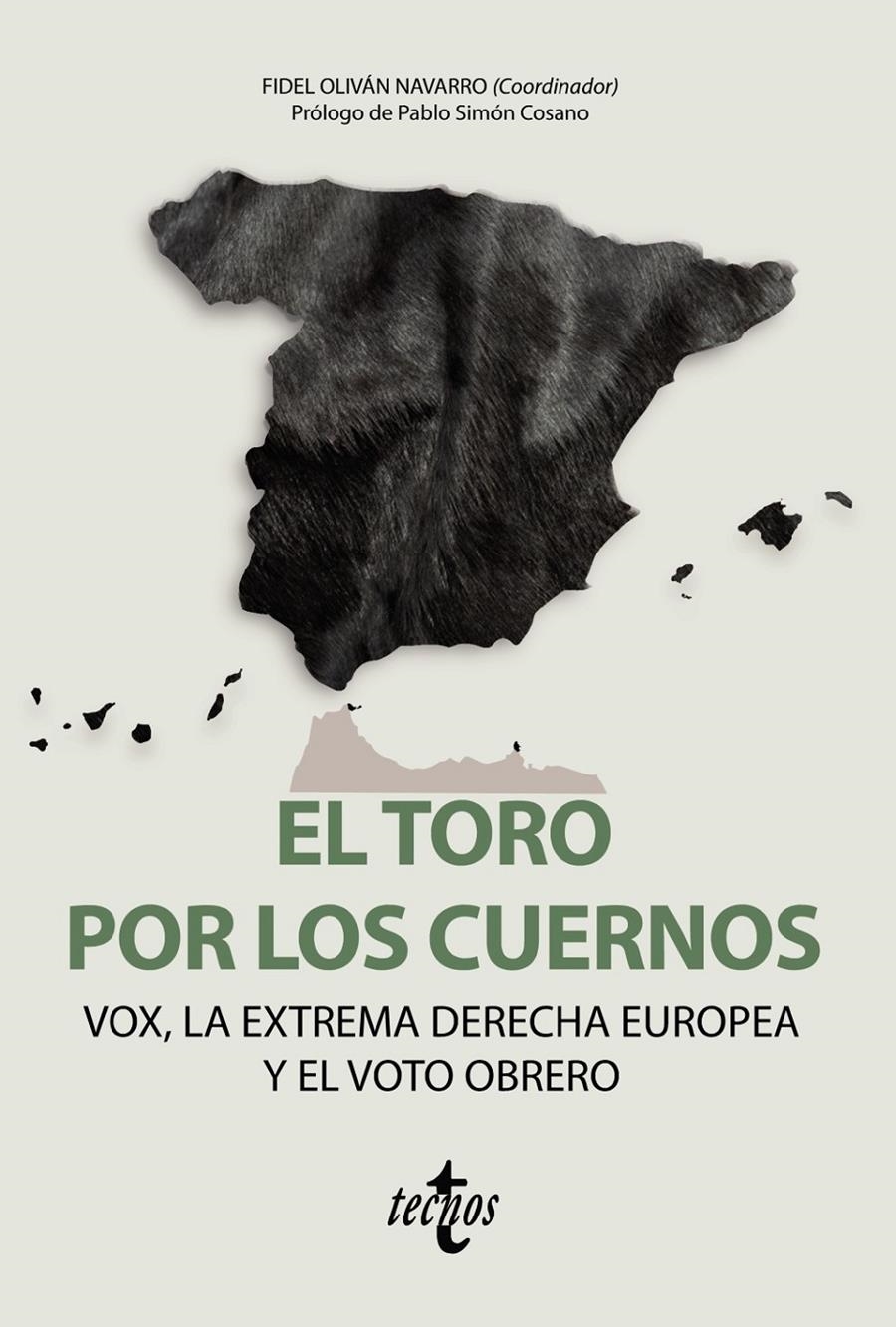 El toro por los cuernos: VOX la extrema derecha europea y el voto obrero | Olivan Navarro, Fidel/Regla Escartín, Arturo/Delgado Ontivero, Lionel Sebastián/Jaziri Arjona, Tarek