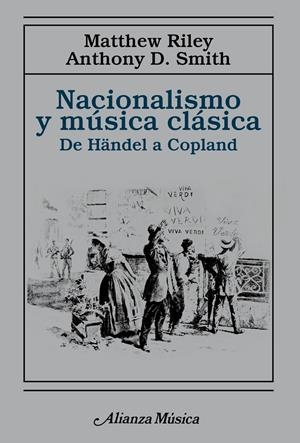 Nacionalismo y música clásica | Riley, Matthew/Smith, Anthony D. | Cooperativa autogestionària