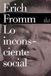 Lo inconsciente social | Fromm, Erich | Cooperativa autogestionària