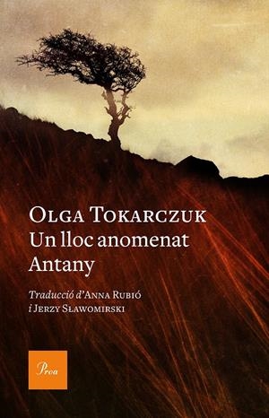 Un lloc anomenat Antany | Tokarczuk, Olga | Cooperativa autogestionària