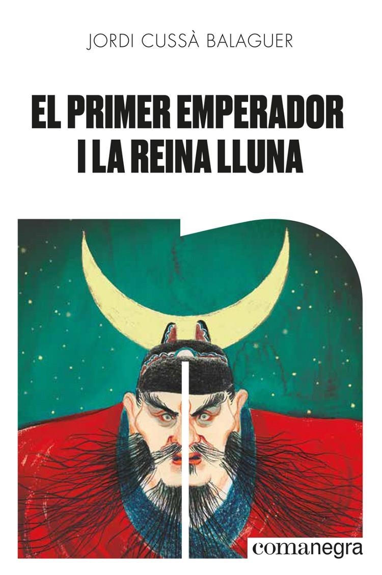 El primer emperador i la reina Lluna | Cussà Balaguer, Jordi | Cooperativa autogestionària