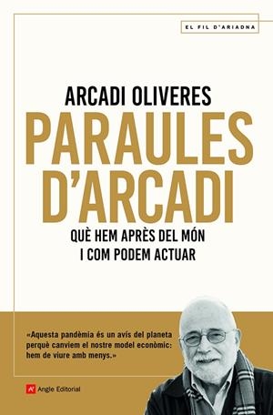 Paraules d'Arcadi | Oliveres , Arcadi | Cooperativa autogestionària