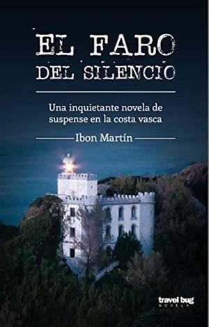 El faro del silencio | Martin, Ibon | Cooperativa autogestionària