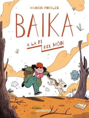Baika a la fi del món | Podolec, Marcin | Cooperativa autogestionària