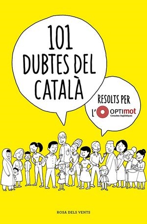 101 dubtes del català resolts per l'Optimot | Optimot. Consultes lingüístiques, | Cooperativa autogestionària