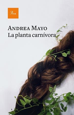 La planta carnívora | Mayo, Andrea | Cooperativa autogestionària