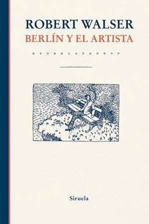 Berlín y el artista | Walser, Robert | Cooperativa autogestionària