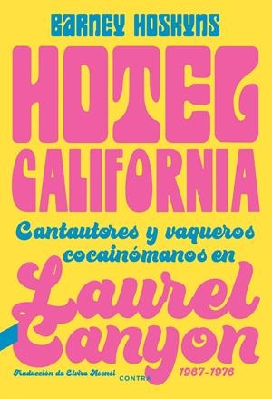 Hotel California | Hoskyns, Barney | Cooperativa autogestionària