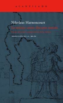 La música como discurso sonoro | Harnoncourt, Nikolaus