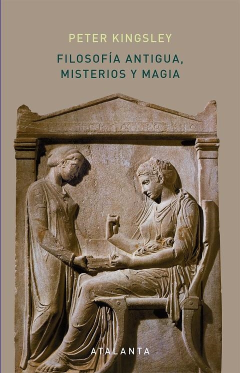 Filosofía antigua, misterios y magia | Kingsley, Peter | Cooperativa autogestionària