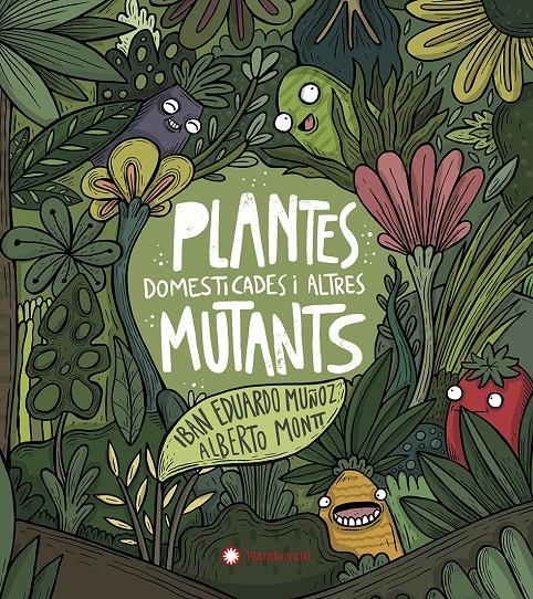 Plantes domesticades i altres mutants | Eduardo Muñoz, Iban | Cooperativa autogestionària