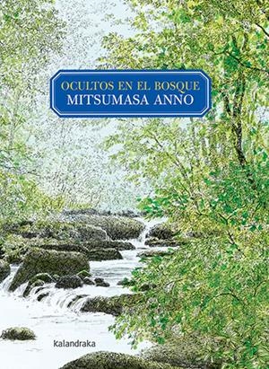 Ocultos en el bosque | Anno, Mitsumasa | Cooperativa autogestionària