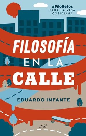 Filosofía en la calle | Infante, Eduardo | Cooperativa autogestionària