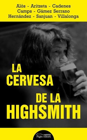 La cervesa de la Highsmith | VVAA