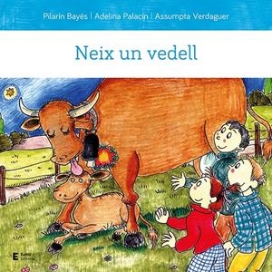 Neix un vedell | Palacín Peguera, Adelina/Bayés Luna, Pilarín/Verdaguer Dodas, Assumpta | Cooperativa autogestionària