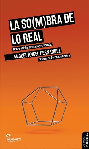 La so(m)bra de lo real | Hernández, Miguel Ángel | Cooperativa autogestionària