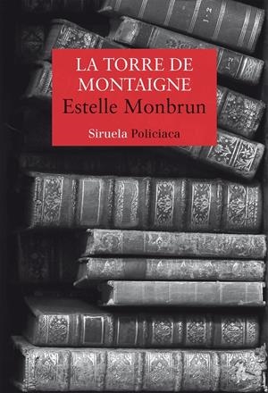 La torre de Montaigne | Monbrun, Estelle