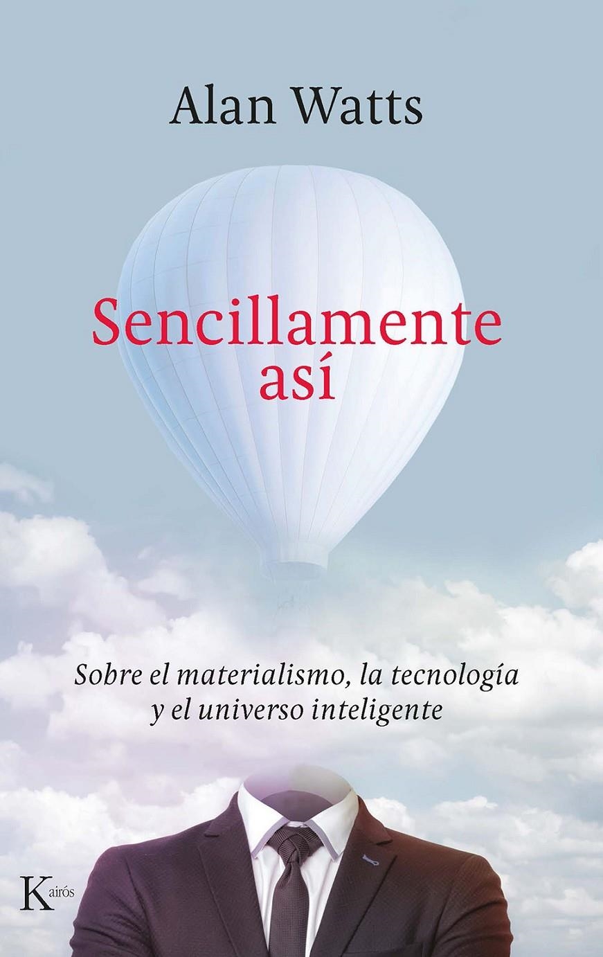 Sencillamente así | Watts, Alan | Cooperativa autogestionària