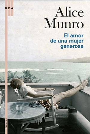 El amor de una mujer generosa | Munro, Alice | Cooperativa autogestionària
