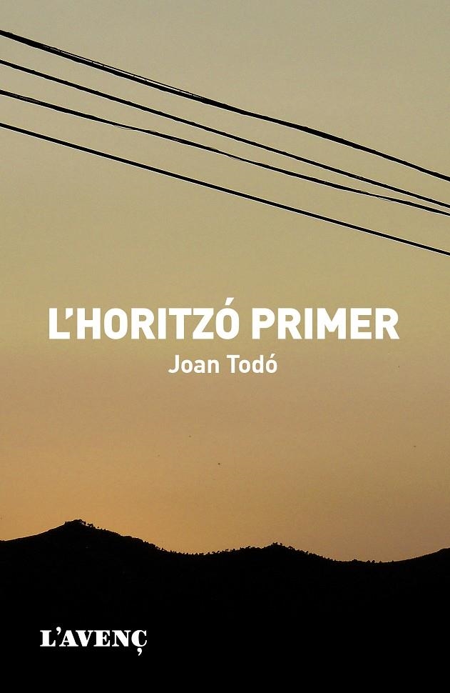 L'horitzó primer | Todó, Joan | Cooperativa autogestionària