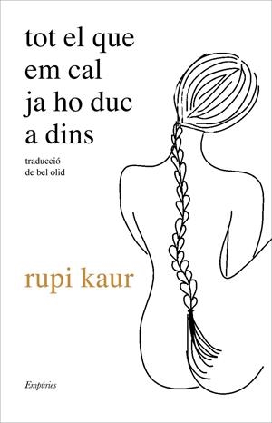 Tot el que em cal ja ho duc a dins | kaur, rupi | Cooperativa autogestionària