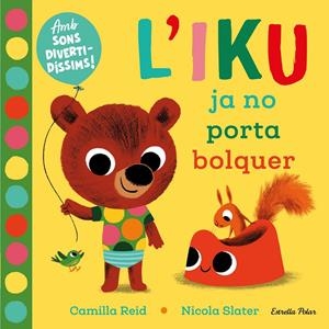 L'Iku ja no porta bolquer | Slater, Nicola | Cooperativa autogestionària